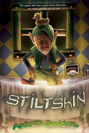 Stiltskin de Andrew Buckley