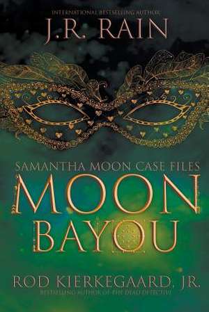 Moon Bayou de J. R. Rain