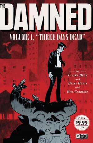 The Damned Volume 1: Three Days Dead de Cullen Bunn