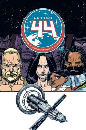 Letter 44 Vol. 2: Deluxe Edition de Charles Soule