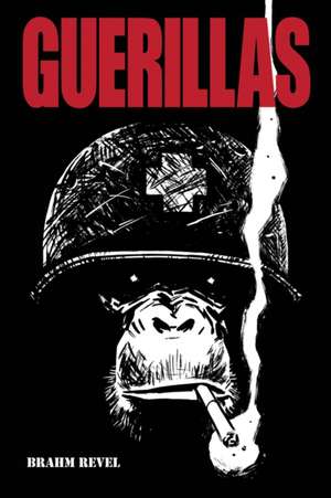 Guerillas de Brahm Revel