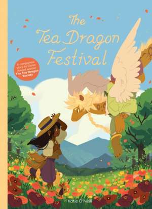 The Tea Dragon Festival de K. O'Neill