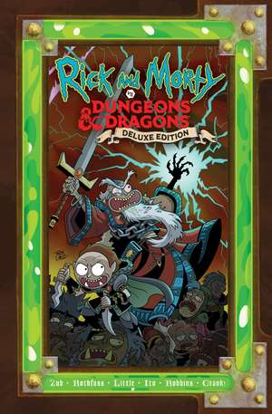 Rick and Morty vs. Dungeons & Dragons: Deluxe Edition de Patrick Rothfuss