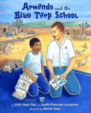 Armando and the Blue Tarp School de Judith Josephson Josephson