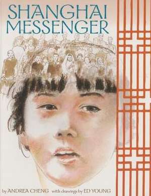 Shanghai Messenger de Andrea Cheng