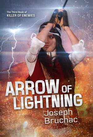 Arrow of Lightning de Joseph Bruchac