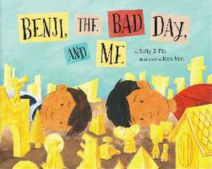 Benji, the Bad Day, and Me de Sally J Pla