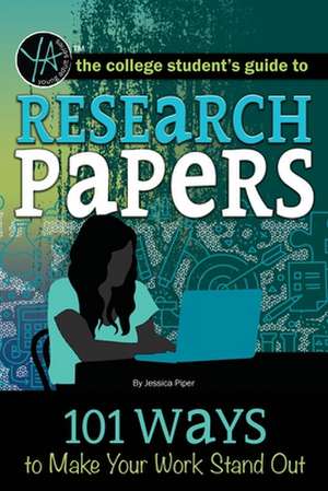 The College Student's Guide to Research Papers de Atlantic Publishing Group