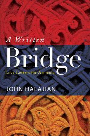 A Written Bridge de John Halajian