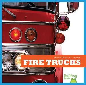 Fire Trucks de Maria T. Schmidt