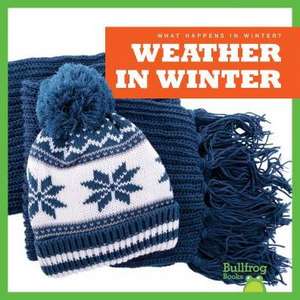 Weather in Winter de Jennifer Fretland VanVoorst