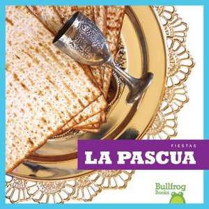 La Pascua (Passover) de R J Bailey