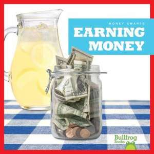 Earning Money de Nadia Higgins