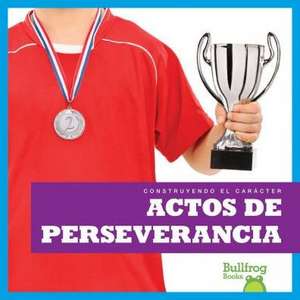 Actos de Perseverancia (Showing Perseverance) de Rebecca Pettiford