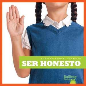 Ser Honesto (Being Honest) de Rebecca Pettiford