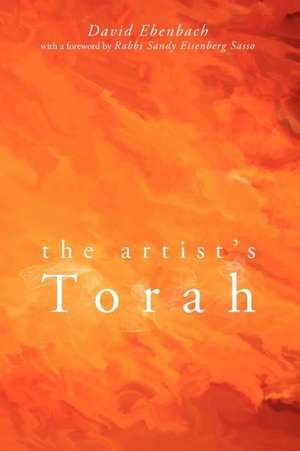 The Artist's Torah de David Ebenbach