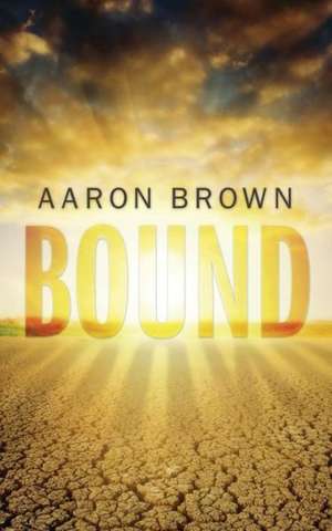 Bound de Aaron Brown