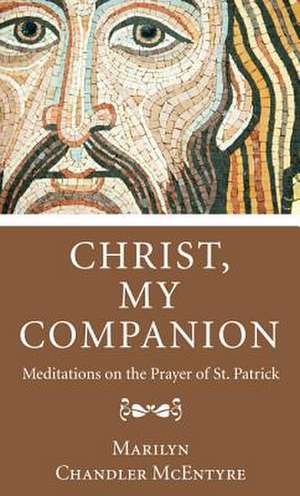 Christ, My Companion de Marilyn McEntyre