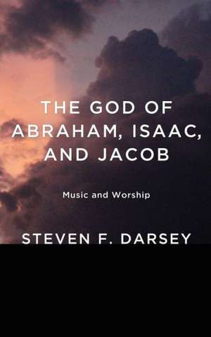 The God of Abraham, Isaac, and Jacob de Fred Craddock