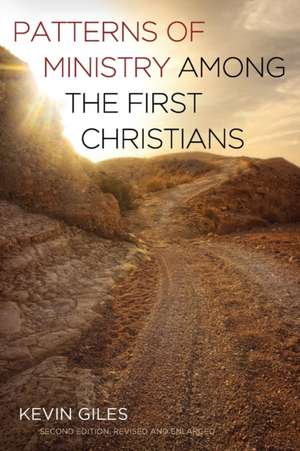 Patterns of Ministry among the First Christians de Kevin Giles