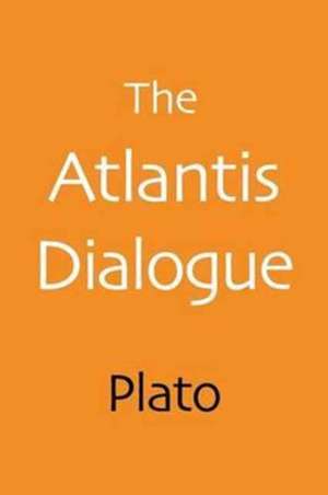 The Atlantis Dialogue de Plato