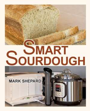 Smart Sourdough de Mark Shepard