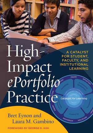 High-Impact ePortfolio Practice: A Catalyst for Student, Faculty, and Institutional Learning de Bret Eynon