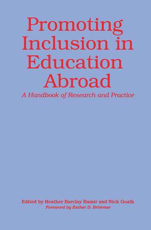 Promoting Inclusion in Education Abroad: A Handbook of Research and Practice de Nick J. Gozik