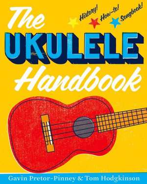 The Ukulele Handbook de Gavin Pretor-Pinney