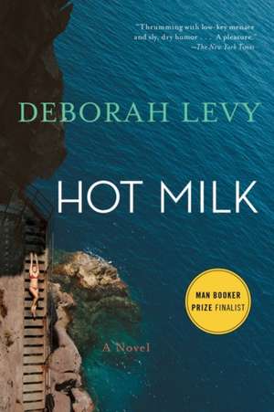 Hot Milk de Deborah Levy