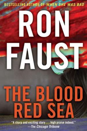 The Blood Red Sea de Ron Faust