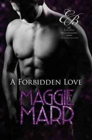 A Forbidden Love de Maggie Marr