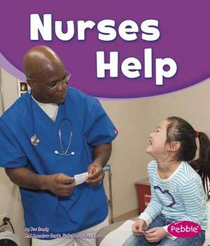 Nurses Help de Dee Ready