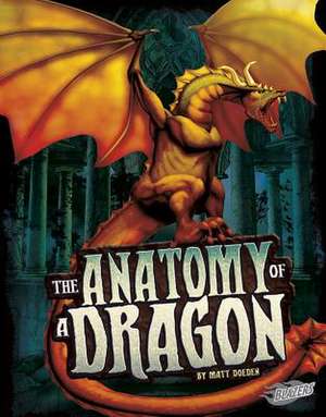 The Anatomy of a Dragon de Matt Doeden