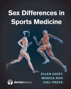 Sex Differences in Sports Medicine de Ellen Casey