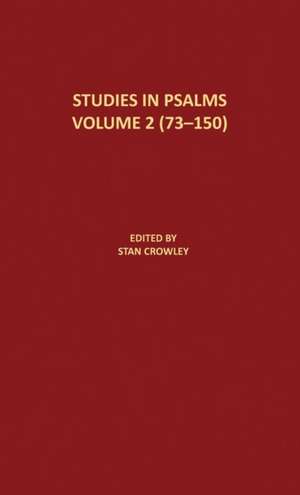 Studies in Psalms Volume 2 (73-150) de Stan Crowley