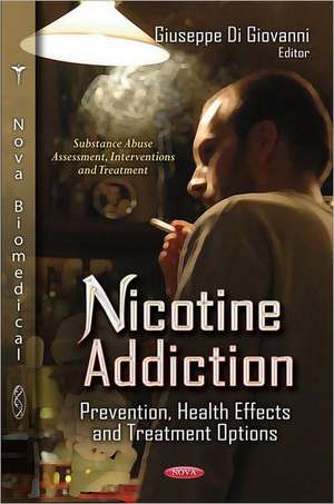 Nicotine Addiction de Giuseppe Di Giovanni