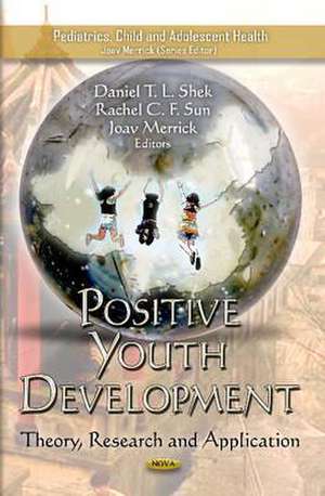 Positive Youth Development de Daniel T. L. Shek