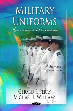 Military Uniforms de Gerard F. Perry