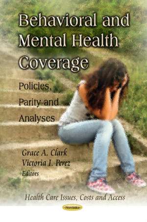 Behavioral & Mental Health Coverage de Grace A. Clark