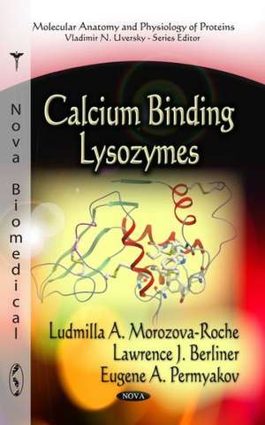 Calcium Binding Lysozymes de E. A. Permiakov