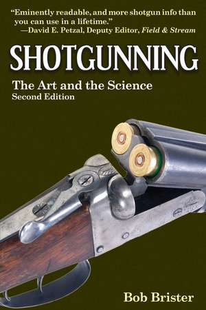 Shotgunning: The Art and the Science de Bob Brister