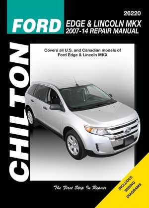 Ford Edge & Lincoln MKX (Chilton) – 2007–2014 de Haynes