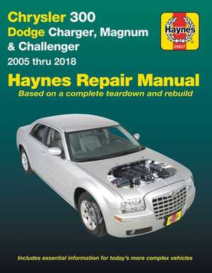 Chrysler 300 & Dodge Charger, Magnum & Challenger (`05–`18) de Haynes