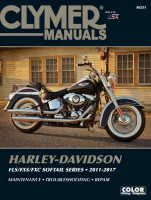 Clymer Harley–Davidson FLS/FXS/FXC Softail Serie – 2011–2017 de Haynes