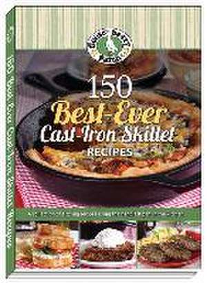 150 Best-Ever Cast Iron Skillet Recipes de Gooseberry Patch