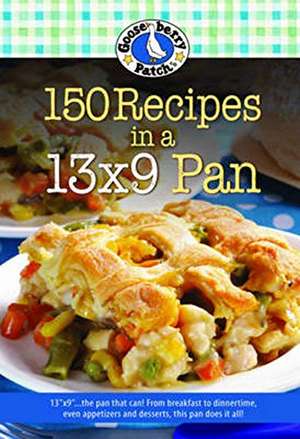 150 Recipes in a 13x9 Pan de Gooseberry Patch