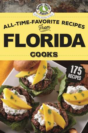 All-Time-Favorite Recipes From Florida Cooks de Gooseberry Patch