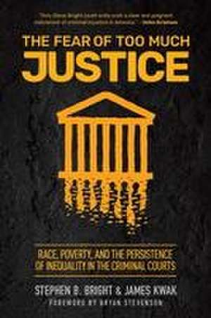 The Fear of Too Much Justice de James Kwak