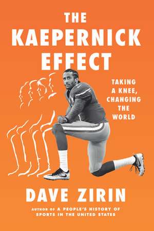 The Kaepernick Effect de Dave Zirin